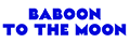 BABOON TO THE MOON promo codes