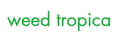 Weed Tropica promo codes